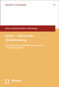 Cover: Kultur - &Ouml;konomie - Globalisierung - Nomos