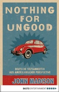 Cover: Nothing For UnGood - Bastei L&uuml;bbe