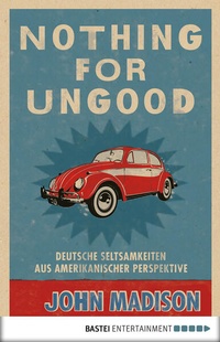 Enlarge image Cover: Nothing For UnGood - Bastei Lübbe