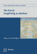 Cover: Die Kunst langfristig zu denken - Nomos
