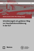 Cover: Schuldenregeln als goldener Weg zur Haushaltskonsolidierung in der EU? - Nomos