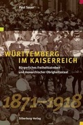 Cover: W&uuml;rttemberg im Kaiserreich - Silberburg