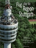 Cover: Flug &uuml;ber die Region Stuttgart - Silberburg