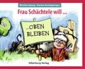 Cover: Frau Sch&auml;chtele will oben bleiben - Silberburg