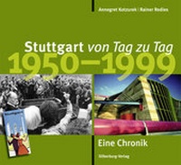 Abbildung von: Stuttgart von Tag zu Tag 1950 bis 1999 - Silberburg