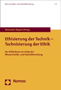 Cover: Ethisierung der Technik - Technisierung der Ethik - Nomos