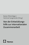 Cover: Von der Entwicklungshilfe zur internationalen Zusammenarbeit - Nomos
