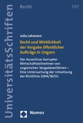 Cover: Recht und Wirklichkeit der Vergabe &ouml;ffentlicher Auftr&auml;ge in Ungarn - Nomos