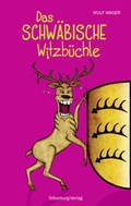 Cover: Das schw&auml;bische Witzb&uuml;chle - Silberburg