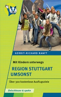 Abbildung von: Mit Kindern unterwegs - Region Stuttgart umsonst - Silberburg
