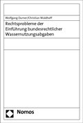 Abbildung von: Rechtsprobleme der Einführung bundesrechtlicher Wassernutzungsabgaben - Nomos