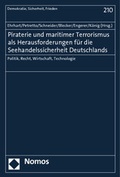 Cover: Piraterie und maritimer Terrorismus als Herausforderungen f&uuml;r die Seehandelssicherheit Deutschlands - Nomos