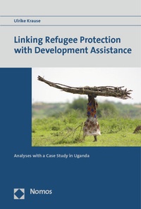 Enlarge image Cover: Linking Refugee Protection with Development Assistance - Nomos