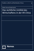 Cover: Das rechtliche Umfeld des Wirtschaftens in der VR China - Nomos