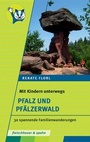 Cover: Mit Kinder unterwegs - Pfalz und Pf&auml;lzerwald - Silberburg