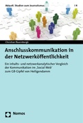 Cover: Anschlusskommunikation in der Netzwerk&ouml;ffentlichkeit - Nomos