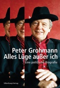 Cover: Alles L&uuml;ge au&szlig;er ich - Silberburg