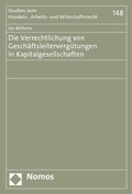 Abbildung von: Die Verrechtlichung von Geschäftsleitervergütungen in Kapitalgesellschaften - Nomos