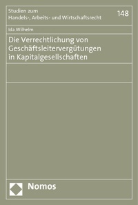 Abbildung von: Die Verrechtlichung von Geschäftsleitervergütungen in Kapitalgesellschaften - Nomos