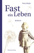 Cover: Fast ein Leben - Silberburg