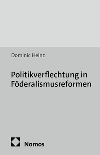 Abbildung von: Politikverflechtung in Föderalismusreformen - Nomos