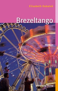 Enlarge image Cover: Brezeltango - Silberburg