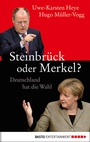 Cover: Steinbrück oder Merkel? - Bastei Lübbe