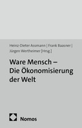 Cover: Ware Mensch - Die &Ouml;konomisierung der Welt - Nomos
