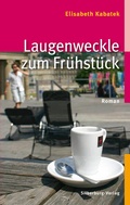 Cover: Laugenweckle zum Fr&uuml;hst&uuml;ck - Silberburg