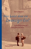 Cover: Was kostet denn ein Zwanziger-Eis? - Silberburg