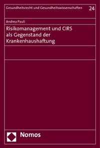 Abbildung von: Risikomanagement und CIRS als Gegenstand der Krankenhaushaftung - Nomos