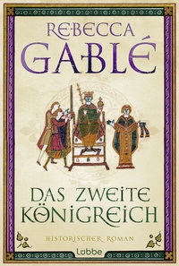 Abbildung von: Das zweite Königreich - Bastei Lübbe