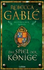 Cover: Das Spiel der Könige - Bastei Lübbe