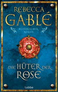 Enlarge image Cover: Die Hüter der Rose - Bastei Lübbe