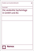 Abbildung von: Die verdeckte Sacheinlage in GmbH und AG - Nomos