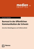 Cover: Burnout in der &ouml;ffentlichen Kommunikation der Schweiz - Nomos
