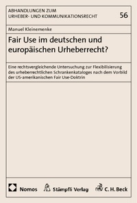 Abbildung von: Fair Use im deutschen und europäischen Urheberrecht? - Nomos