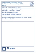 Bild: "Länder machen Staat" - Ein Plädoyer für den deutschen Föderalismus - Nomos