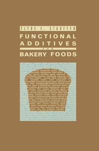 Enlarge image Cover: Functional Additives for Bakery Foods - Kluwer Academic / Plenum Publishers