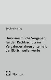 Abbildung von: Unionsrechtliche Vorgaben für den Rechtsschutz im Vergabeverfahren unterhalb der EU-Schwellenwerte - Nomos