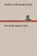 Cover: Ein Kind Unserer Zeit - TREDITION CLASSICS