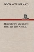 Cover: Himmelwarts Und Andere Prosa Aus Dem Nachlass - Tredition Classics