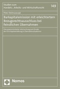 Abbildung von: Barkapitalemission mit erleichtertem Bezugsrechtsausschluss bei feindlichen Übernahmen - Nomos