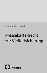 Abbildung von: Pressekartellrecht zur Vielfaltsicherung - Nomos