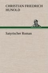 Enlarge image Cover: Satyrischer Roman - TREDITION CLASSICS