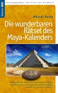 Cover: Die wunderbaren R&auml;tsel des Maya-Kalenders - BoD - Books on Demand