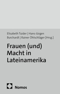 Cover: Frauen (und) Macht in Lateinamerika - Nomos