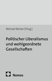 Abbildung von: Politischer Liberalismus und wohlgeordnete Gesellschaften - Nomos