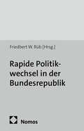 Cover: Rapide Politikwechsel in der Bundesrepublik - Nomos