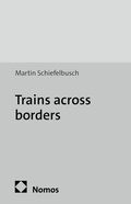 Cover: Trains across borders - Nomos